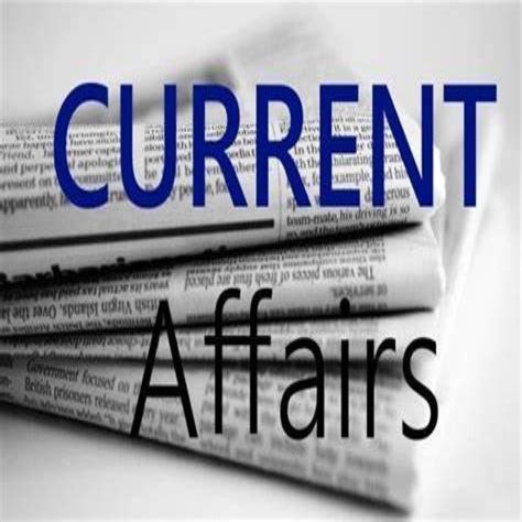 Current Affairs .
